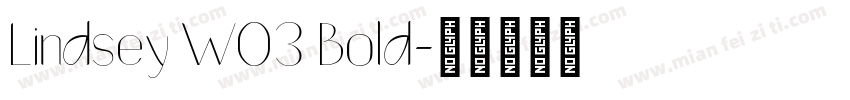 Lindsey W03 Bold字体转换